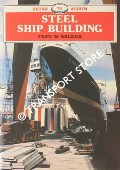 Steel Ship Building by WALKER, Fred M.